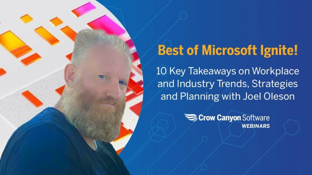 Best of Microsoft Ignite: 10 Key Takeaways on Workplace and Industry Trends, Strategies, and Planning with Joel Oleson