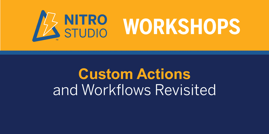 Custom Actions & Workflows Revisited