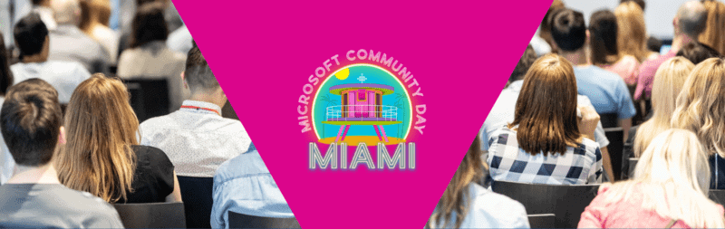 Microsoft 365 Community Day: Miami