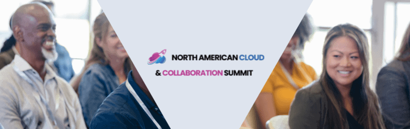 North American Cloud & Collaboration Summit