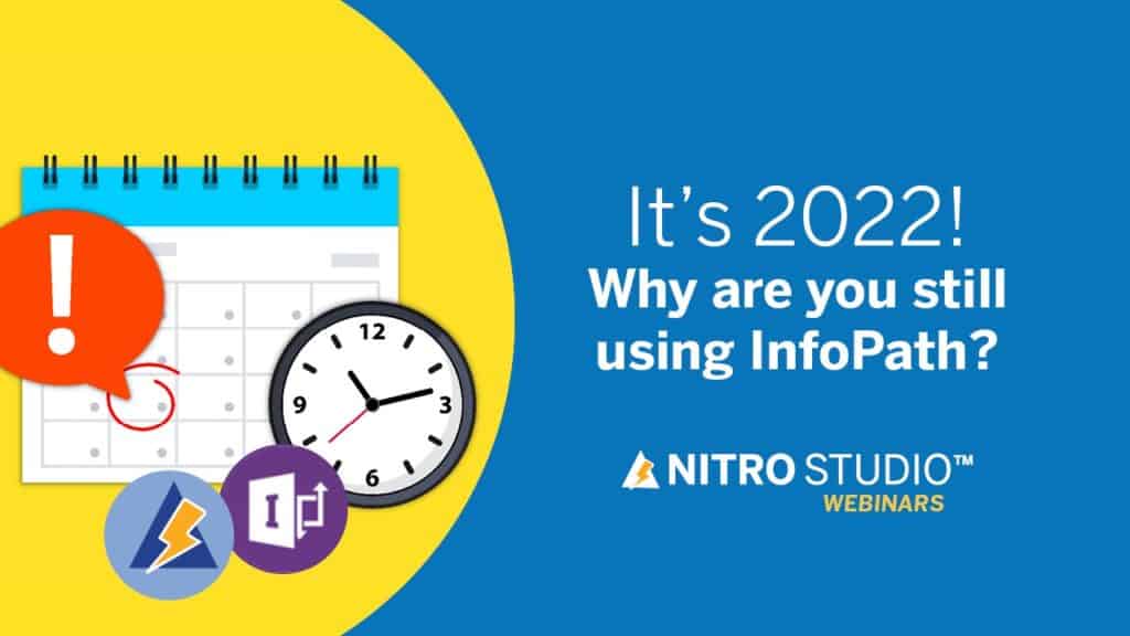 It's 2022! Why Are You Still Using InfoPath?