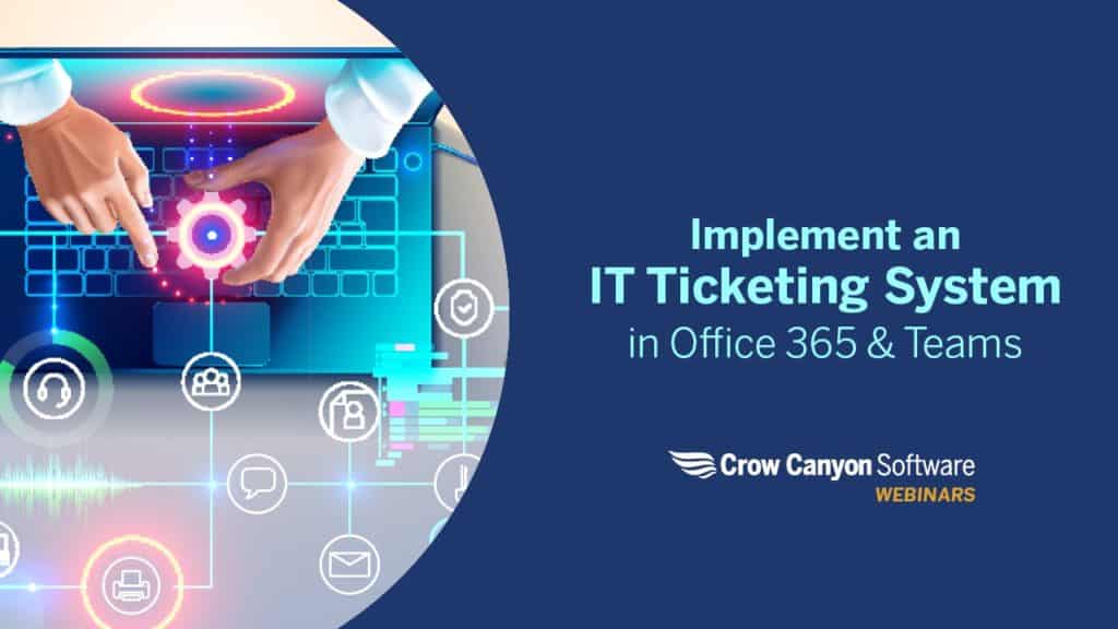 Implement an IT Ticketing System in Office 365