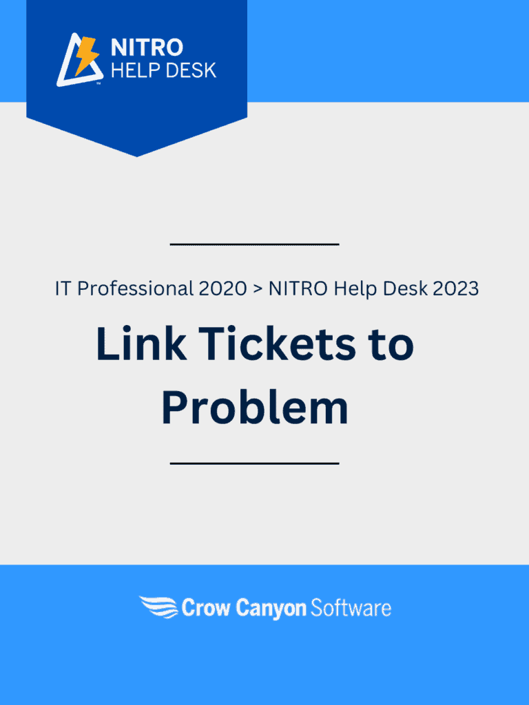 Upgrade Guide IT Professional 2020 (M365Office365) to NITRO Help Desk 2023 Link Tickets to Problem