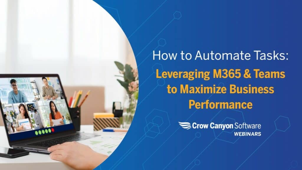 How to Automate Tasks: Leveraging M365 & Teams to Maximize Business Performance