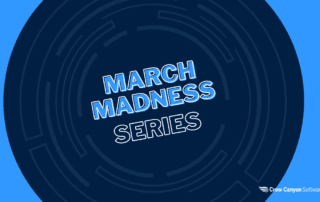 March Madness Series: Webinars from Crow Canyon Software