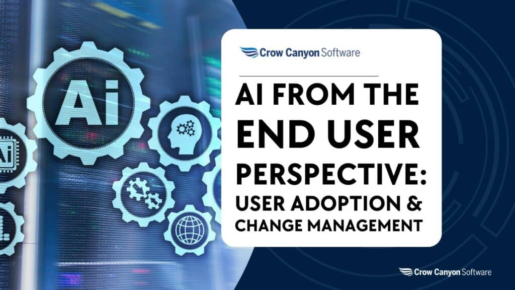 AI From the End User Perspective: User Adoption & Change Management